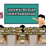 Aktivitas PBM SD dan SMP Tak Berjalan Selama Ramadan Siswa dan Walinya Disalahkan, Disdik Aceh Utara Telah Gagal Mendidik dan Dana Bos Diduga Jadi Lahan Korupsi